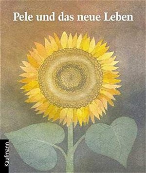 Pele und das neue Leben - Eine Geschichte von Tod...