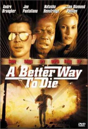 A better way to die [DVD]