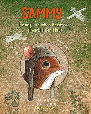 Sammy - Die unglaublichen Abenteuer einer kleinen Maus