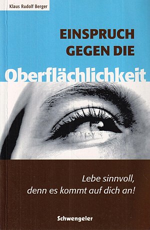 Einspruch gegen die Oberflächlichkeit