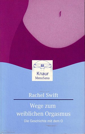 Wege zum weiblichen Orgasmus
