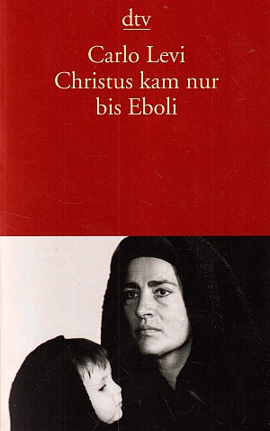 Christus kam nur bis Eboli