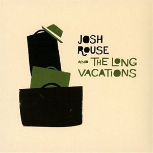 Josh Rouse and the Long Vacations [CD]