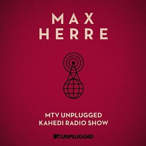 MTV Unplugged KAHEDI Radio Show [CD]