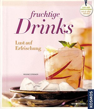 Fruchtige Drinks