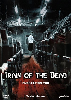 Train of the Dead - Endstation Tod [DVD]