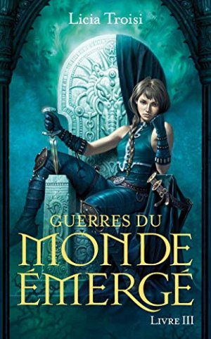 Guerres du Monde Emergé - tome 3 Un nouveau règne