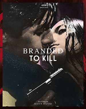 Branded to kill [Blu-ray]