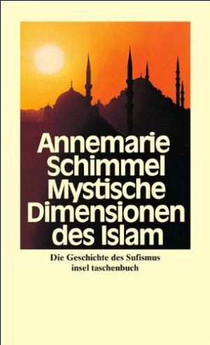 Mystische Dimensionen des Islam