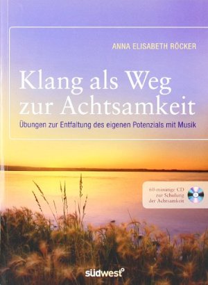 Klang als Weg zur Achtsamkeit