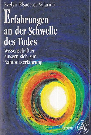 Erfahrungen an der Schwelle des Todes
