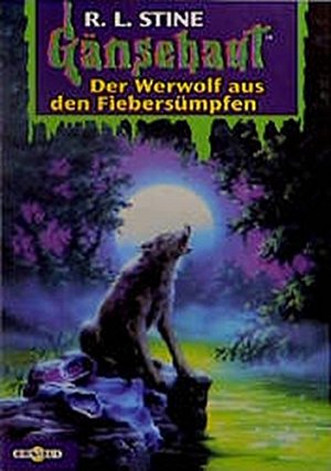 Gänsehaut - Der Werwolf aus den Fiebersümpfen