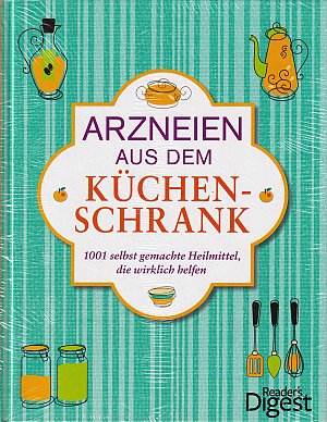 Arzneien aus dem Küchenschrank