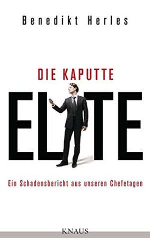 Die kaputte Elite