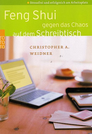 Feng Shui gegen das Chaos auf dem Schreibtisch