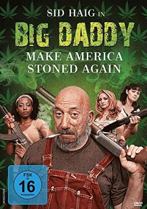 Big Daddy - Make America Stoned Again [DVD]