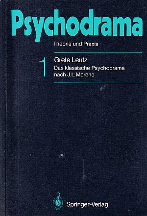 Psychodrama - Theorie und Praxis
