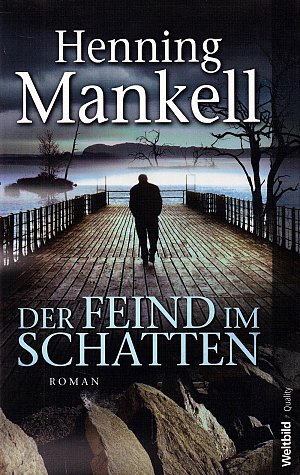 Der Feind im Schatten