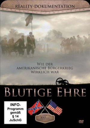 Blutige Ehre - Wie der amerikanische Bürgerkrieg wirklich war  [DVD]