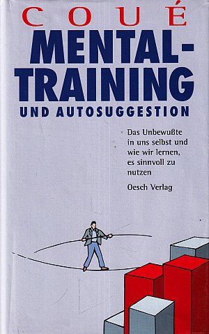 Mentaltraining und Autosuggestion