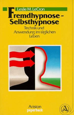 Fremdhypnose - Selbsthypnose