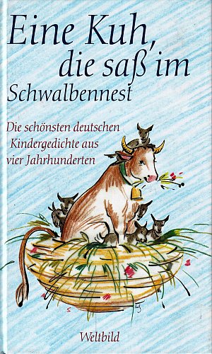 Eine Kuh, die sass im Schwalbennest