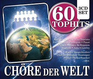 60 Top-Hits Chöre der Welt [CD]