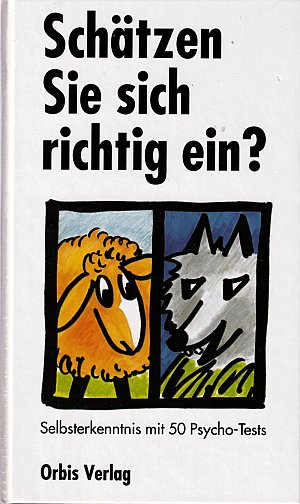 Schätzen Sie sich richtig ein?