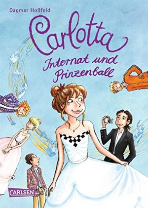Carlotte - Internat und Prinzenball - Band 4