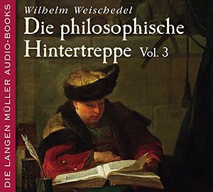 Die philosophische Hintertreppe - Vol. 3