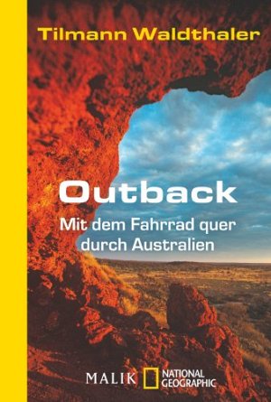 Outback - Mit dem Fahrrad quer durch Australien