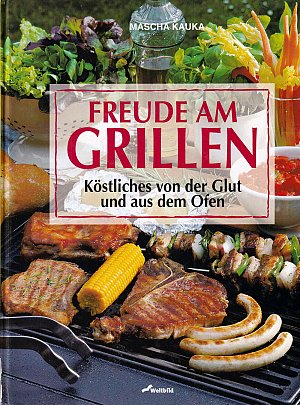 Freude am Grillen