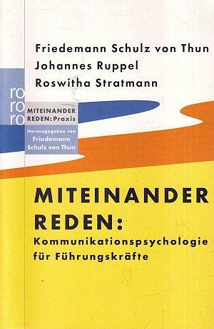 Miteinander reden - Kommunikationspsychologie für Führungskräfte
