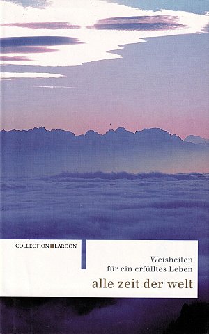 Weisheiten für ein entspanntes Leben