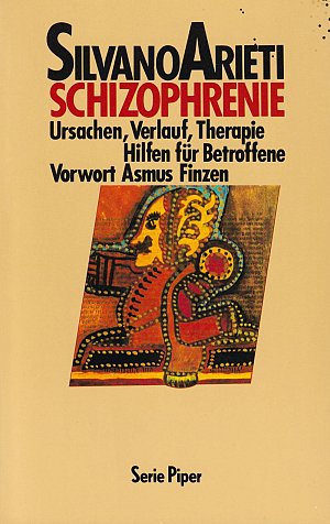 Schizophrenie. Ursachen, Verlauf, Therapie. Hilfen für Betroffene