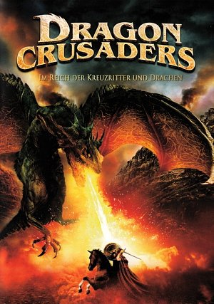 Dragon Crusaders - Der Kreuzritter und Drachen [DVD]