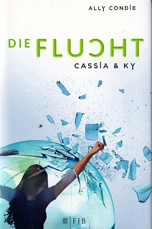 Cassia & Ky – Die Flucht