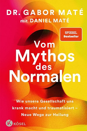 Vom Mythos des Normalen: Wie unsere Gesellschaft uns krank macht...