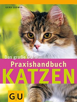 Das grosse GU Praxishandbuch - Katzen