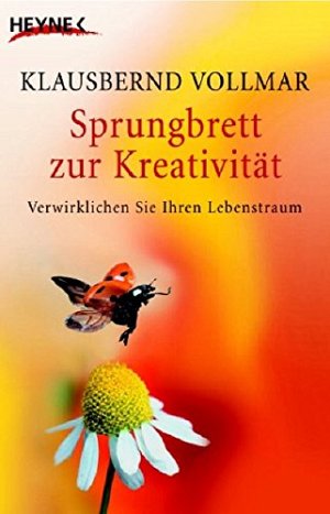 Sprungbrett zur Kreativität: Verwirklichen Sie Ihren Lebenstraum