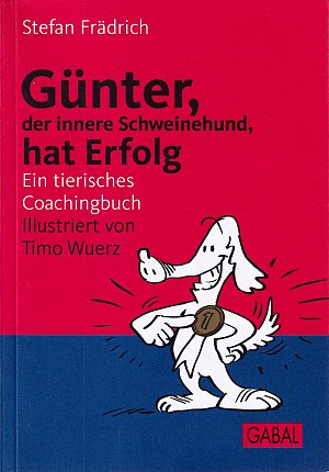Günter, der innere Schweinehund, hat Erfolg