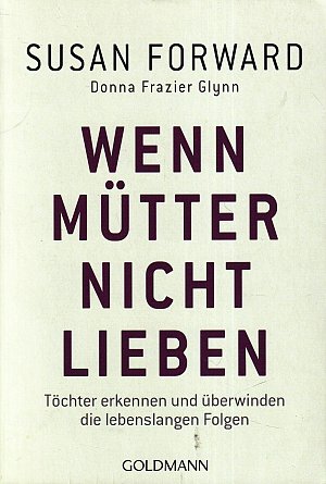Wenn Mütter nicht lieben