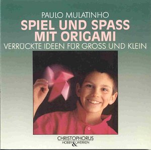 Spiel und Spass mit Origami