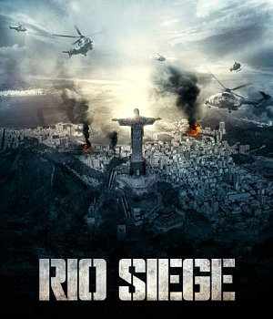 Rio Siege [Blu-ray]