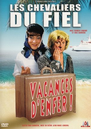 Les Chevaliers du fiel - Vacances d'enfer ! [DVD]