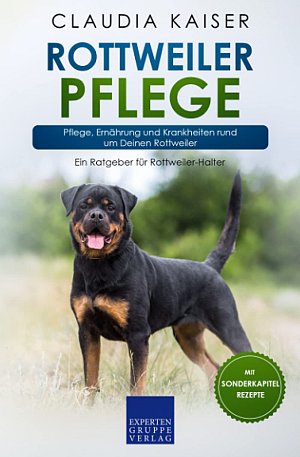 Rottweiler Pflege - Pflege, Ernährung und Krankheiten rund um Deinen...