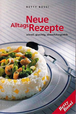Neue Alltagsrezepte