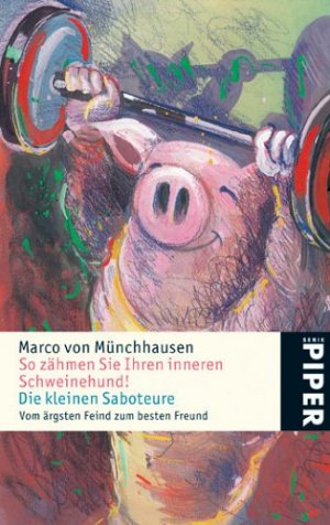 So zähmen Sie Ihren inneren Schweinehund!