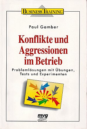Konflikte und Aggressionen im Betrieb