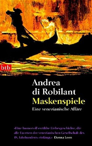 Maskenspiele - Eine venezianische Affäre